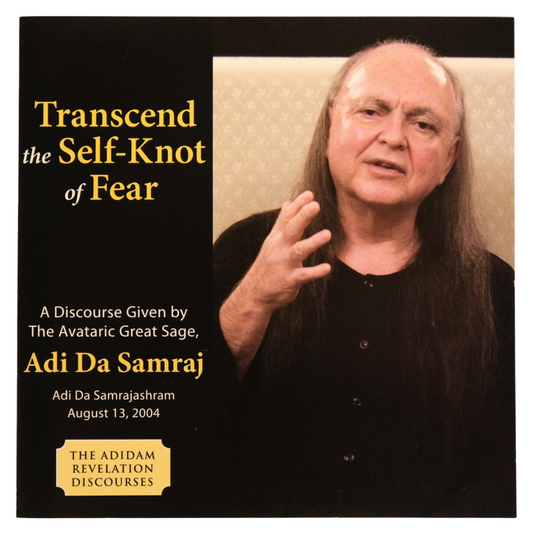 Transcend the Self-Knot of Fear (CD)