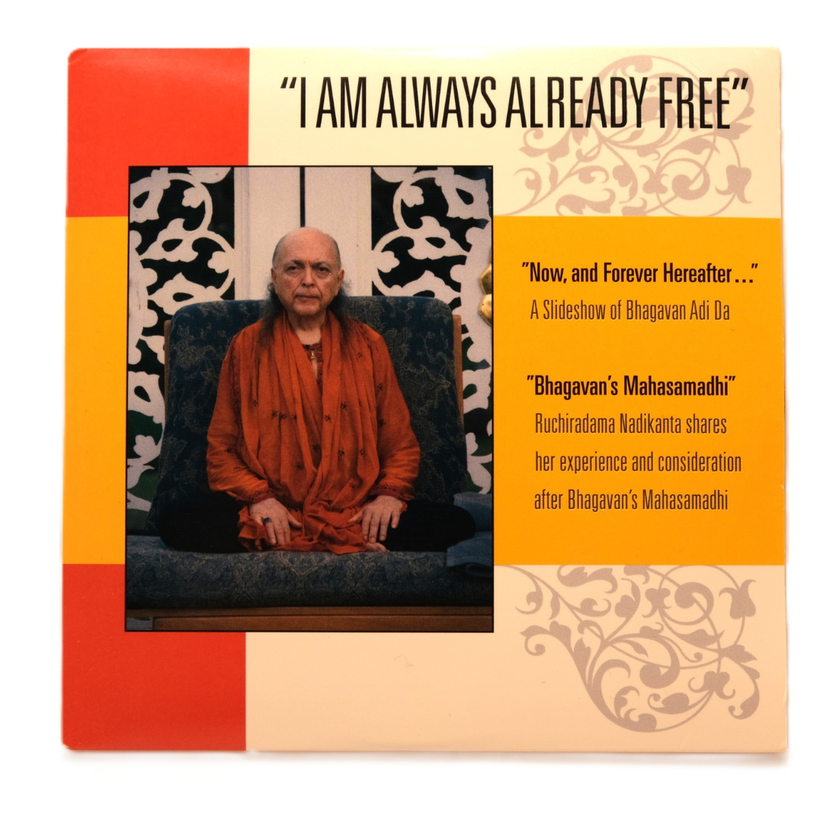 I Am Always Already Free (DVD) – Adidam Bookshop Europe