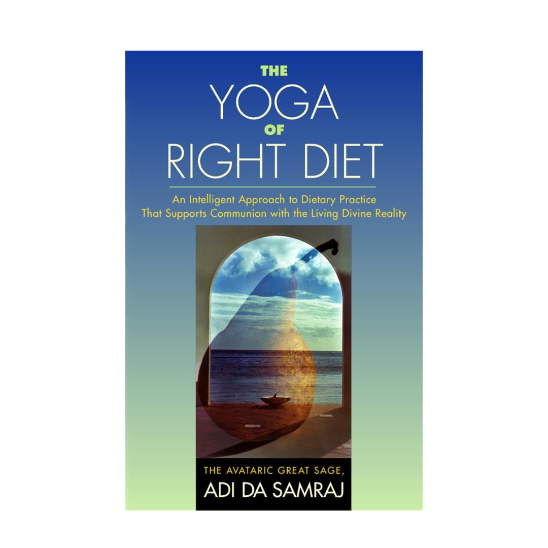 The Yoga of Right Diet