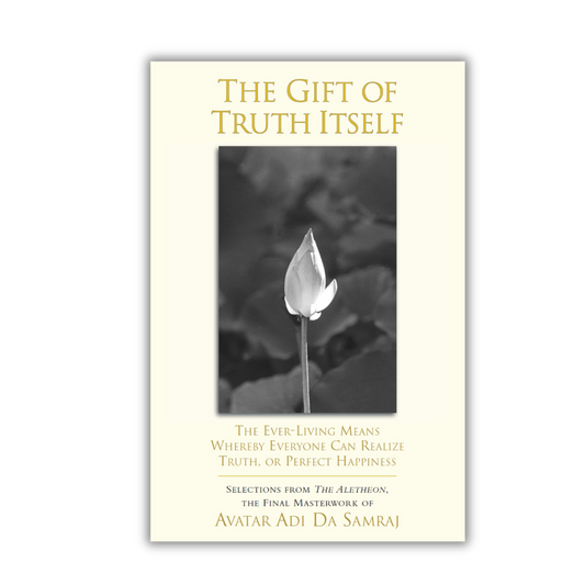 The Gift Of Truth Itself