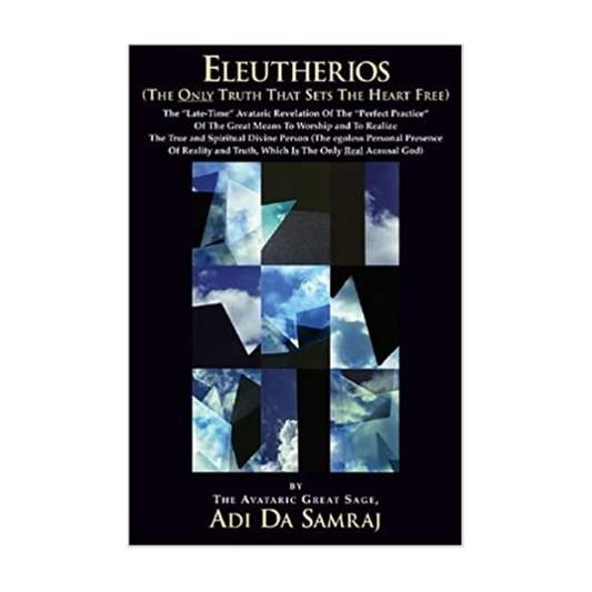 Eleutherios (2006) - Book Five from The Heart Of The Adidam Revelation