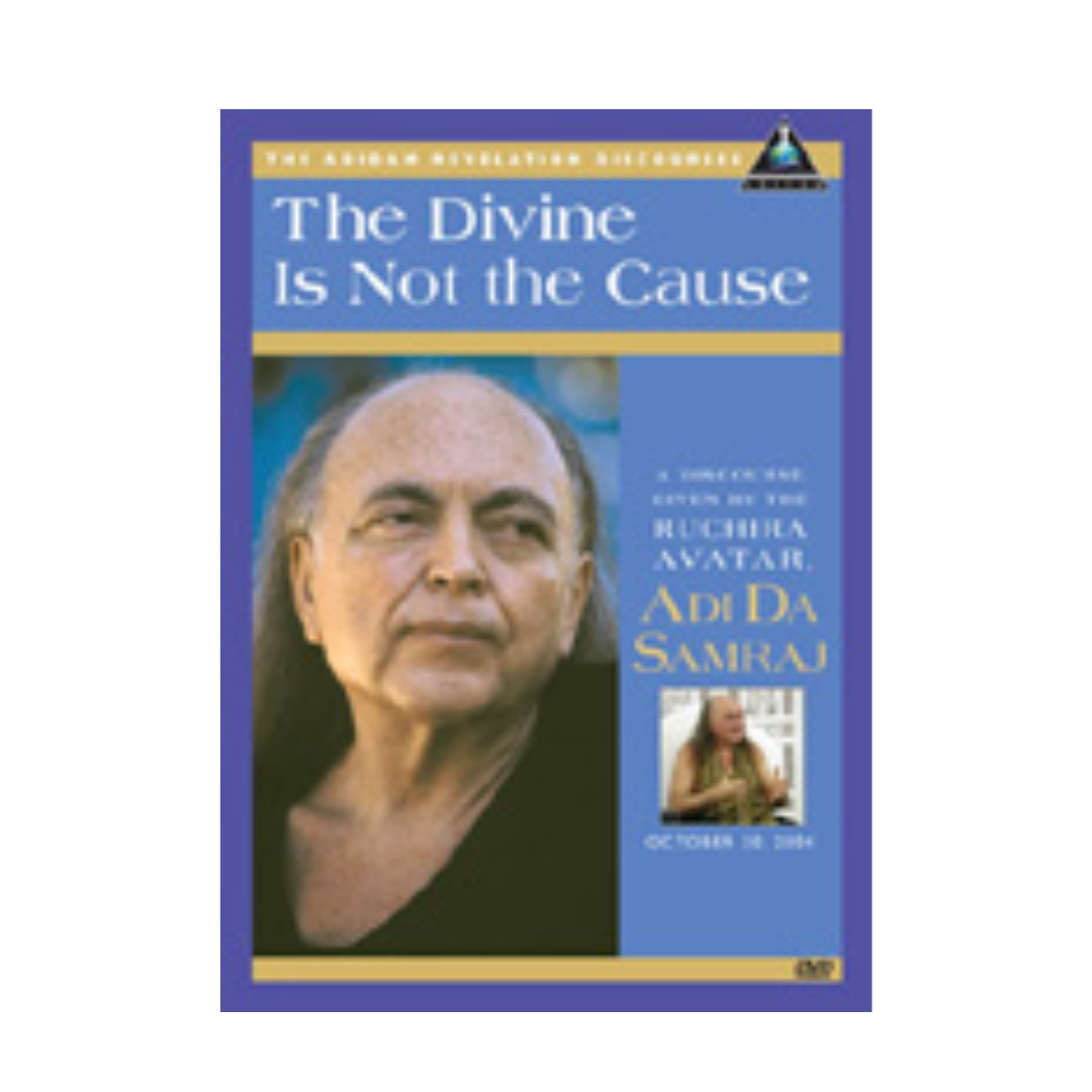 The Divine Is Not the cause (DVD)