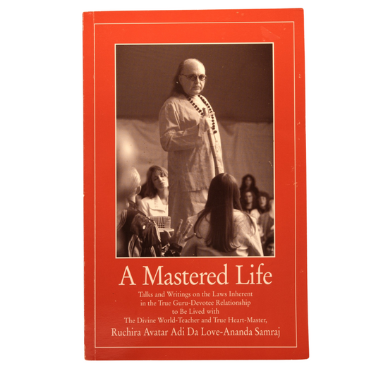 A Mastered Life
