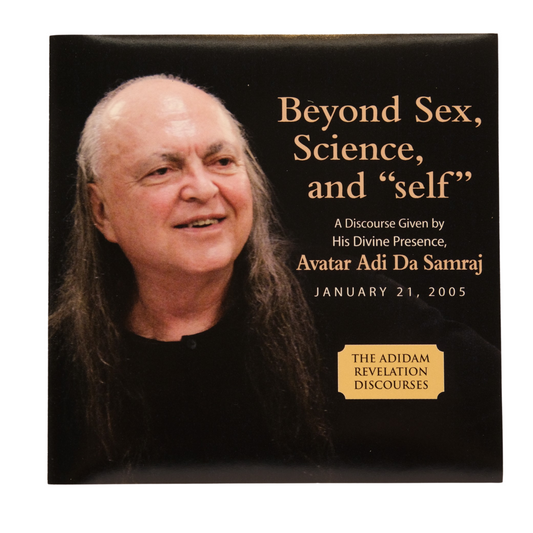 Beyond Sex, Science, and "Self" (CD)