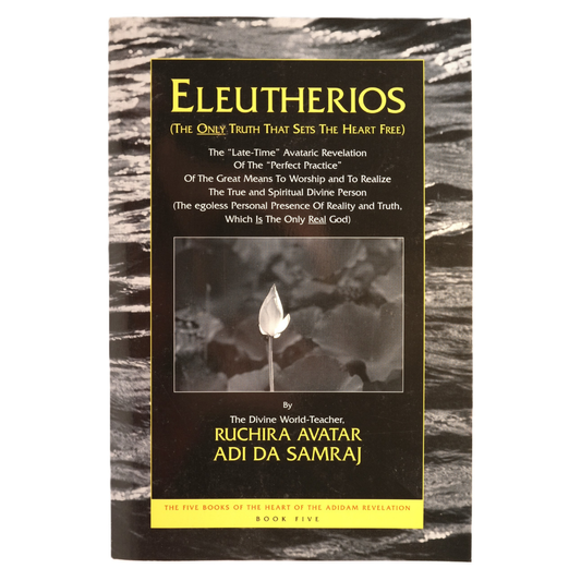 Eleutherios (The Only Truth That Sets The Heart Free)  book five (b&w cover, 2000 edition)