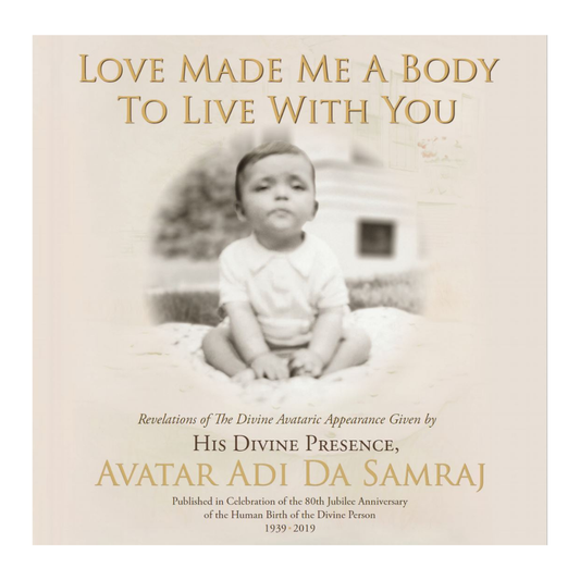 Love Made Me A Body To Live With You