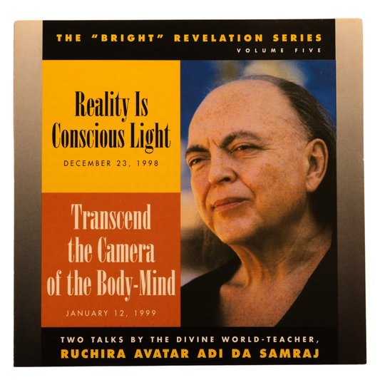 Reality Is Conscious Light / Transcend the Camera of the Body-Mind (2CD)