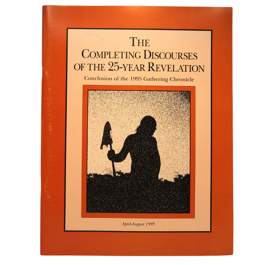 The Completing Discourses of the 25-year Revelation