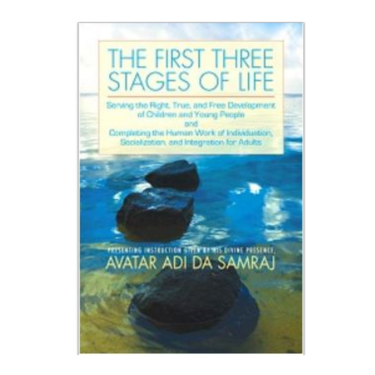 The First Three Stages of Life